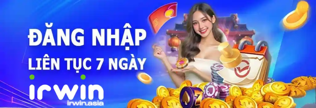Khuyến Mãi Nóng Hổi – Nhận Quà Mỗi Ngày Cùng IRWIN!